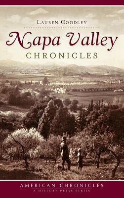 Napa Valley Chronicles - Lauren Coodley
