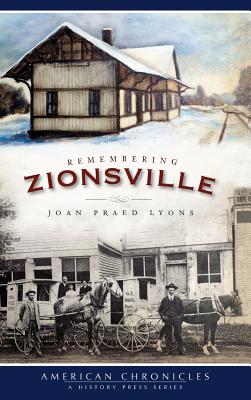 Remembering Zionsville - Joan Praed Lyons