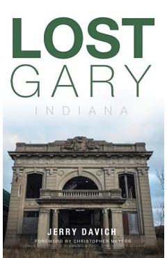 Coperta cărții 'Lost Gary, Indiana - Jerry Davich'