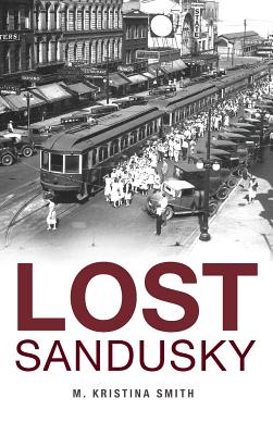 Lost Sandusky - M. Kristina Smith