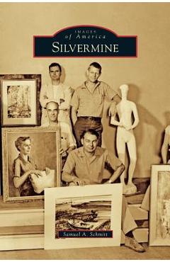 Poza produsului Silvermine - Samuel A. Schmitt