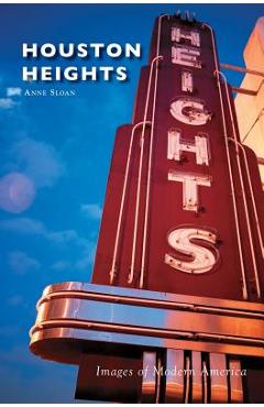 Houston Heights - Anne Sloan