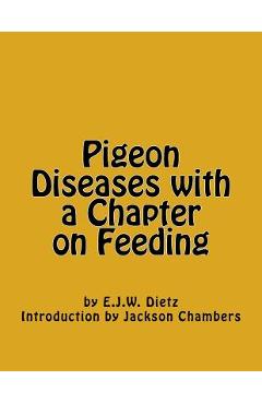 Coperta cărții 'Pigeon Diseases with a Chapter on Feeding - Jackson Chambers'
