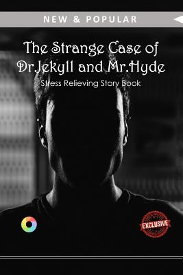 The Strange Case of Dr.Jekyll and Mr.Hyde - Robert Louis Stevenson