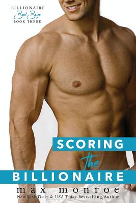 Scoring the Billionaire - Max Monroe