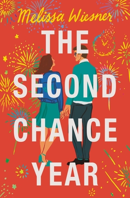 Coperta cărții 'The Second Chance Year - Melissa Wiesner'