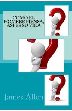 Poza produsului Como el hombre piensa, Asi es su vida - James Allen