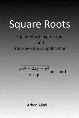 Square Roots: Square Root Expressions and Step-by-Step Simplification - Trina Alimi