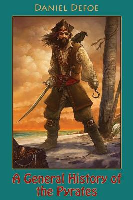 Coperta cărții 'A General History of the Pyrates (illustrated) - Daniel Defoe'