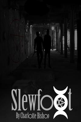 Slewfoot - Charlotte Bishop