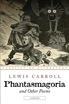 Phantasmagoria and Other Poems: Illustrated - Arthur B. Frost