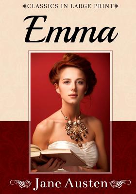 Emma: Classics in Large Print - Craig Stephen Copland