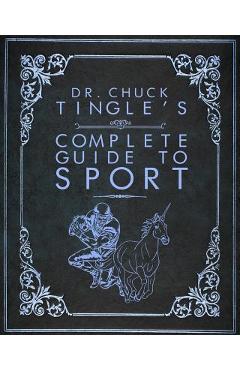 Coperta cărții 'Dr. Chuck Tingle's Complete Guide To Sport - Chuck Tingle'