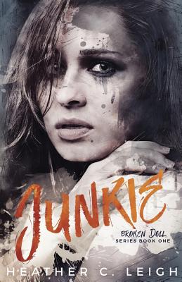 Junkie - Heather C. Leigh