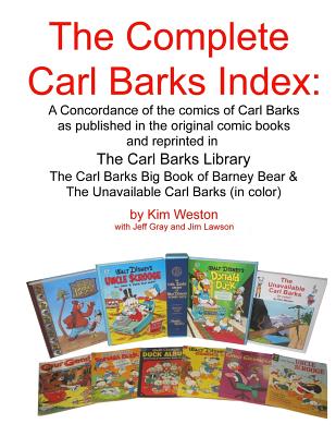 The Complete Carl Barks Index - Kim Weston