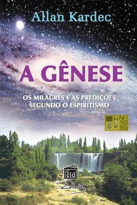 A Genese - Allan Kardec