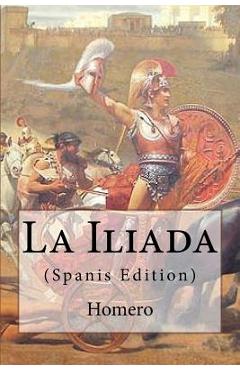 La Iliada - Homero