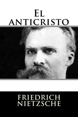 Coperta cărții 'El anticristo - Friedrich Wilhelm Nietzsche'