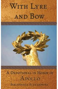 Poza produsului With Lyre and Bow: A Devotional in Honor of Apollo - Jennifer Lawrence
