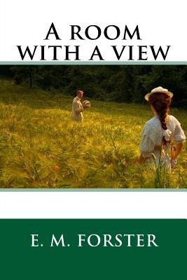 Coperta cărții 'A room with a view - E. M. Forster'