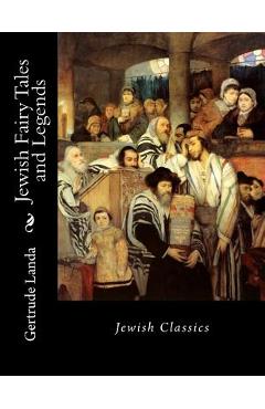 Coperta cărții 'Jewish Fairy Tales and Legends: Jewish Classics - Des Gahan'