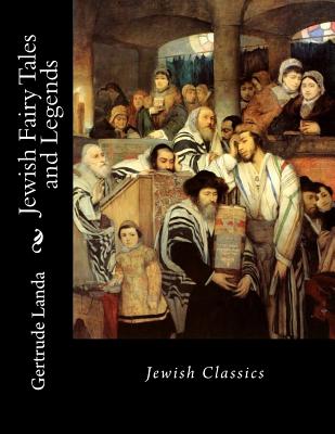 Coperta cărții 'Jewish Fairy Tales and Legends: Jewish Classics - Des Gahan'