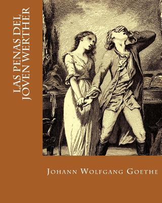 Las Penas del Joven Werther (Spanish Edition) - Erick Winter