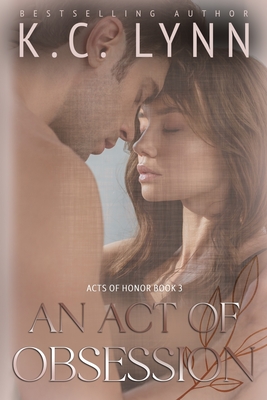 An Act of Obsession - K. C. Lynn