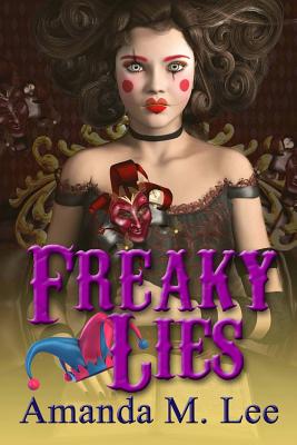 Freaky Lies - Amanda M. Lee