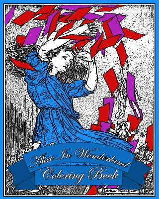 Alice In Wonderland - Coloring Book: Original Illustrations By Arthur Rackham - Arthur Rackham