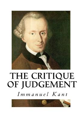 The Critique of Judgement: Critique of Aesthetic Judgement - James Creed Meredith