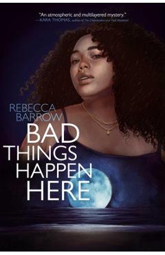 Coperta cărții 'Bad Things Happen Here - Rebecca Barrow'