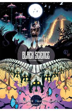 Black Science Volume 3: A Brief Moment of Clarity 10th Anniversary Deluxe Hardcover - Rick Remender