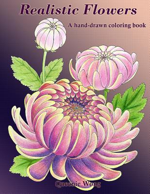Coperta cărții 'Realistic Flowers - A hand-drawn coloring book - Queenie Wong'