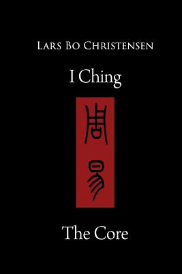 I Ching - The Core - Lars Bo Christensen