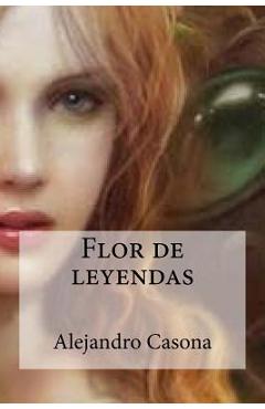 Coperta cărții 'Flor de leyendas - Edibooks'