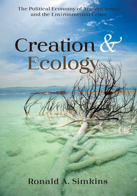 Creation and Ecology - Ronald A. Simkins