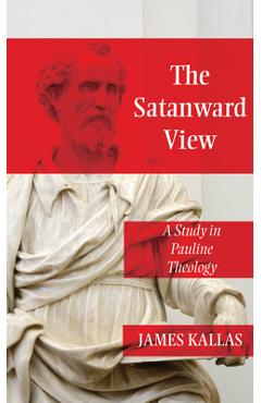 Coperta cărții 'The Satanward View - James Kallas'