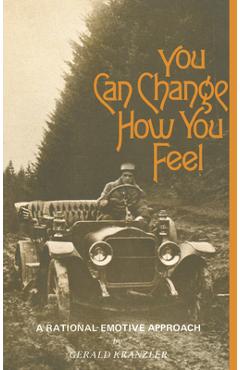 Coperta cărții 'You Can Change How You Feel - Gerald Kranzler'