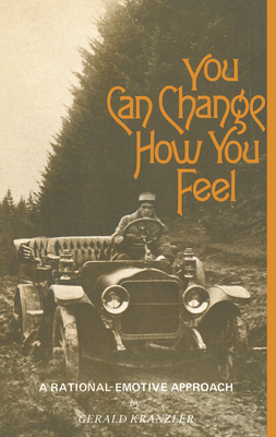 Coperta cărții 'You Can Change How You Feel - Gerald Kranzler'