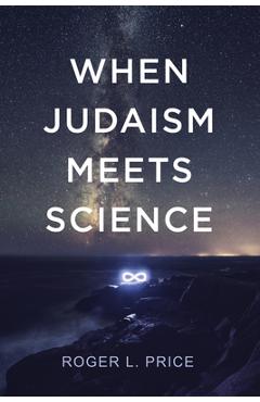 Coperta cărții 'When Judaism Meets Science - Roger L. Price'