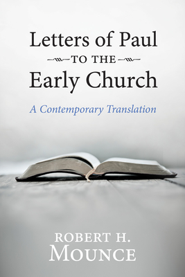 Letters of Paul to the Early Church - Robert H. Mounce