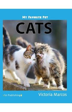 Coperta cărții 'My Favorite Pet: Cats - Victoria Marcos'