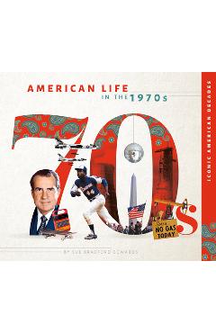 Coperta cărții 'American Life in the 1970s - Sue Bradford Edwards'