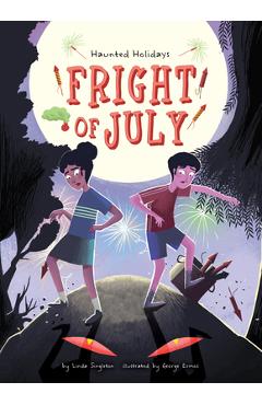 Coperta cărții 'Fright of July - Linda Joy Singleton'