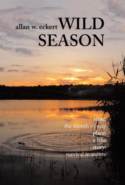 Wild Season - Allan W. Eckert