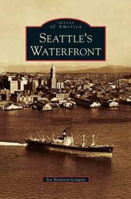 Seattle's Waterfront - Joy Keniston-longrie