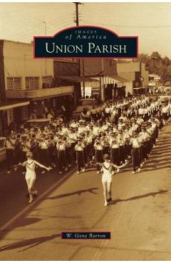 Coperta cărții 'Union Parish - W. Gene Barron'