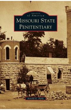 Coperta cărții 'Missouri State Penitentiary - Arnold G. Parks'