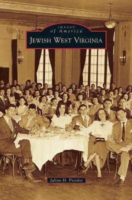Jewish West Virginia - Julian H. Preisler